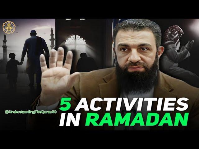 Don_t Waste Your Ramadan_ 5 Must-Do Acts For Every Muslim _ Belal Assaad | Understanding The Quran