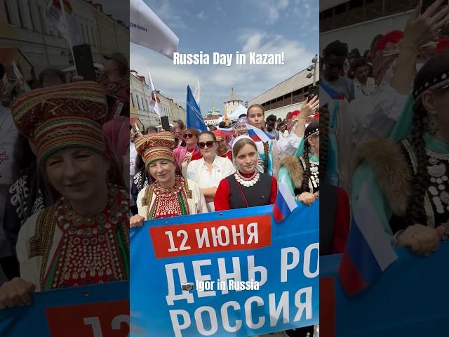 Russia Day in Kazan!