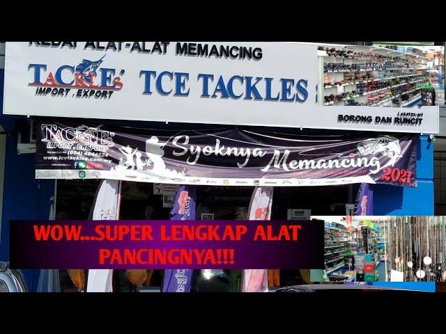 wow!!!...NAK BELI PERALATAN PANCING... KUNJUNGI KEDAI TCE TACKLES...dilayan oiii...