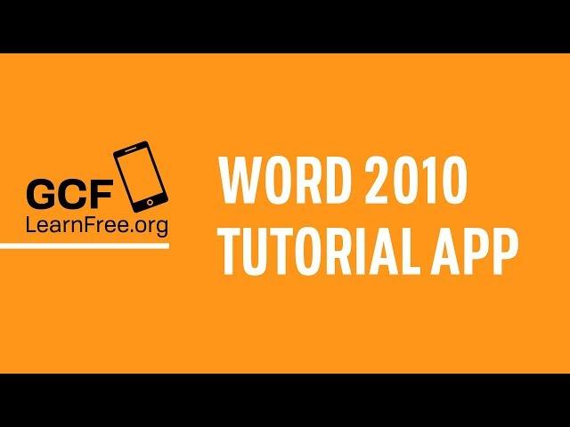 GCFLearnFree.org Word 2010 Tutorial App