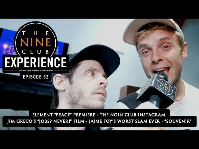 Nine Club EXPERIENCE #32 - Element "PEACE" Premiere, Jaime Foy's Hall Of Meat, Foundation "Souvenir"