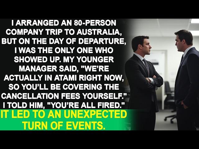 I was arranging a company trip to Australia, but no one showed up on the day. Then the CEO...