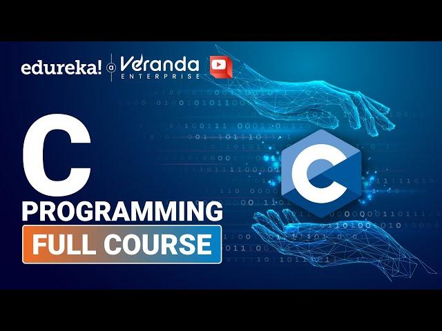 C Programming Full Course | C Language Full Course | C Tutorial For Beginners | Edureka