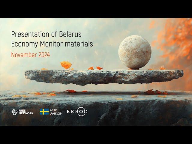 Presentation of Belarus Economy Monitor materials. November-2024