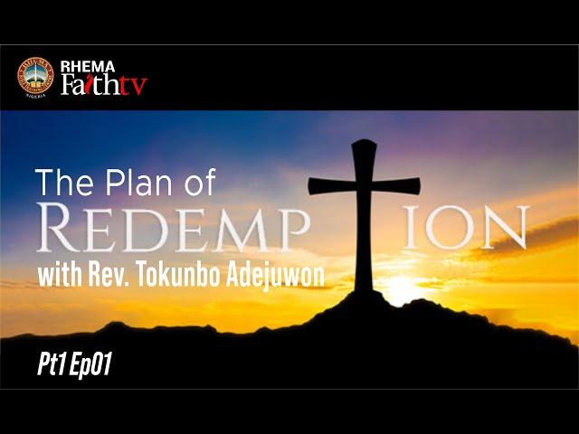 RHEMA FAITH TV - The Plan of Redemtion - Part 1 Episode 1