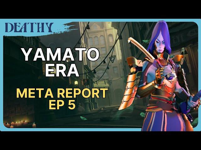 We have entered Yamato Era - Meta Report Ep 5