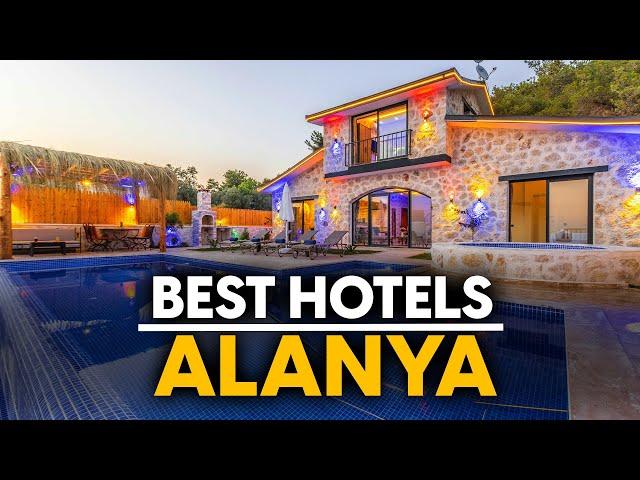 Best Hotels In Alanya, Turkey - Top 5 Picks For Any Budget