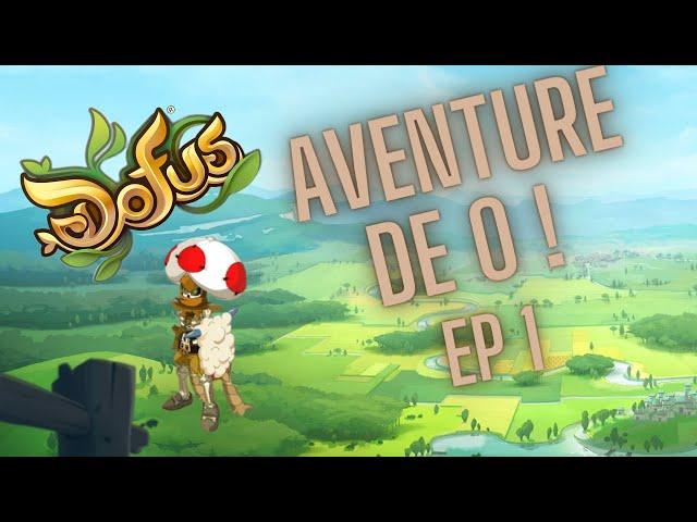 Dofus aventure de 0 !  SRAM - Monocompte #1