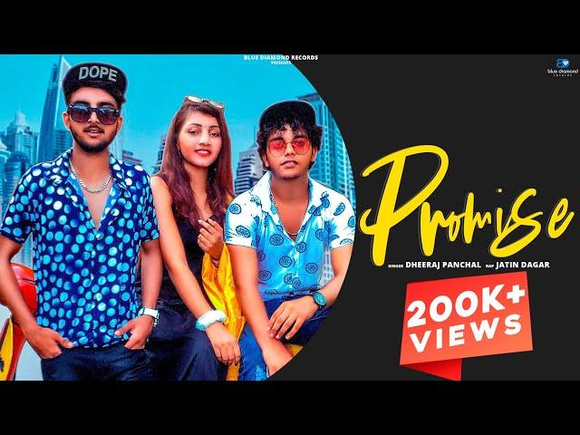 Promise | Dheeraj Panchal Ft. Jatin Dagar | Nancy Rao | New Haryanvi Songs Haryanavi 2022 | Hr Song