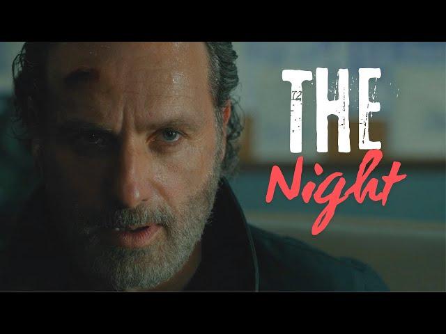 Rick Grimes  || The Night