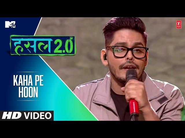 Kaha Pe Hoon | Wicked Sunny | MTV Hustle 2.0