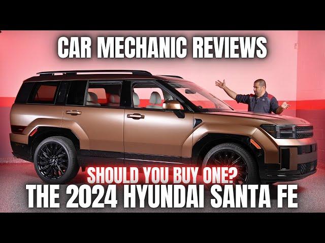 Car Mechanic Reviews The 2024 Hyundai Santa Fe. Should You Buy One?