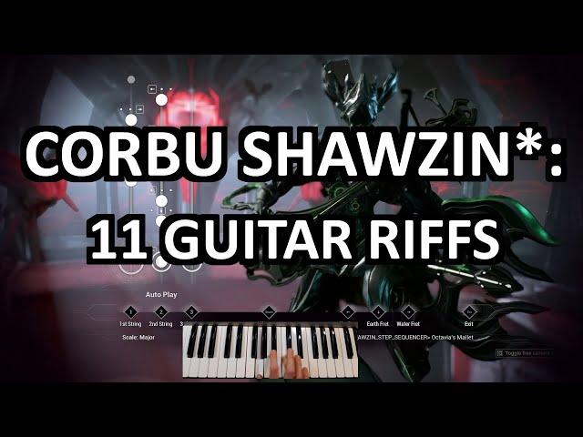 Warframe Corbu Shawzin*: 11 Guitar Riffs