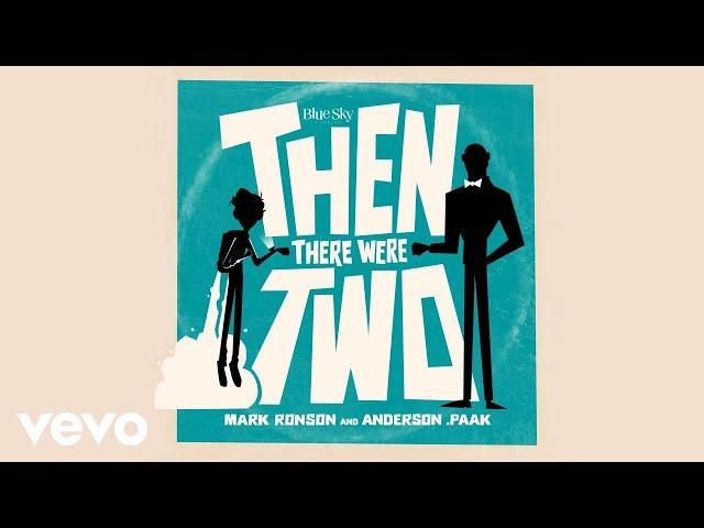 Mark Ronson, Anderson .Paak - Then There Were Two (Audio)