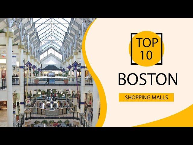 Top 10 Shopping Malls to Visit in Boston | USA - English