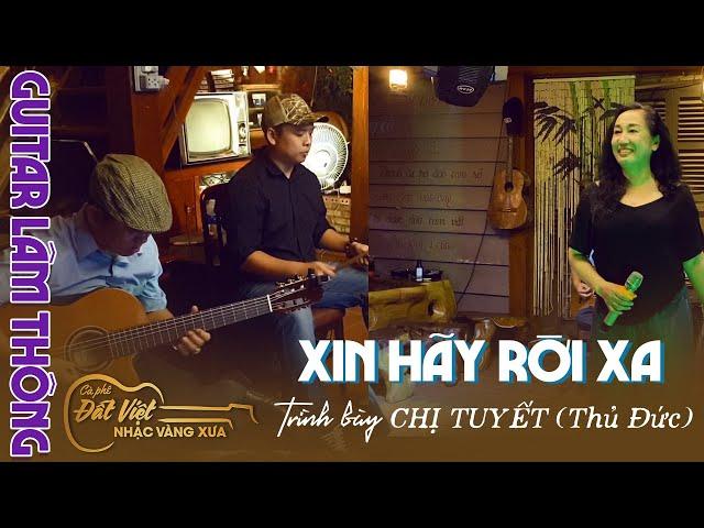 Hình Như Bài này đang Hot mấy chế hát nhiều / Xin hãy rời xa /St Vũ Tuấn Đức/ Guitar Lâm Thông