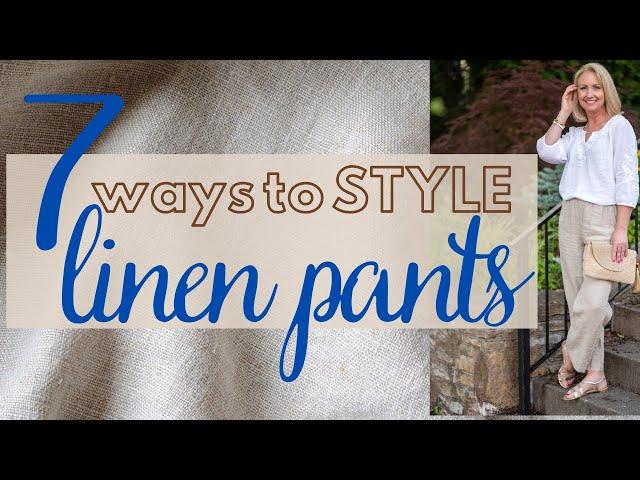 7 Ways to Style Linen Pants