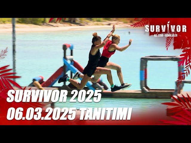 Survivor 2025 06.03.2025 Tanıtımı @SurvivorTurkiye