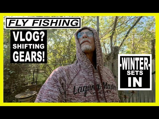 Fly Fishing Vlog - Vlogging My Way Through Winter Fly Fishing as a NEW or TEMPORARY Change of Pace