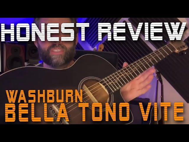 Honest Review & First Look: Washburn Bella Tono Vite BTS9VCE  Review and Demo