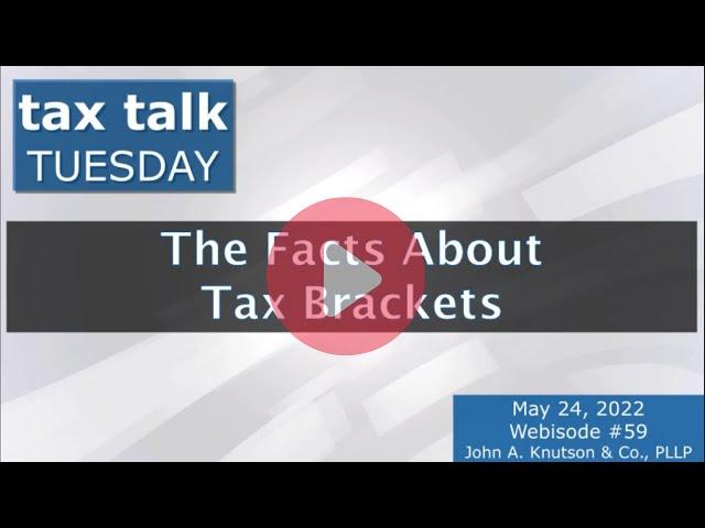 Tax Talk Tuesday The Facts About Tax Brackets