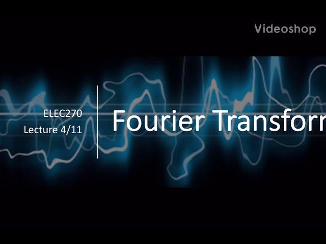 Lecture 4 - Fourier Transform