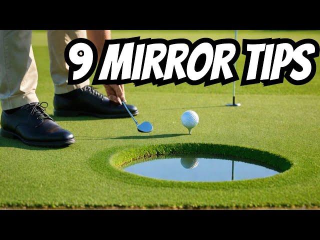 Perfect Your Putting: 9 Ways with a Putting Mirror