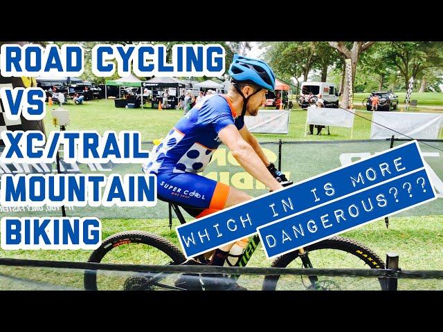 Road Cycling vs XC/Trail Mountain Biking...What's more dangerous?