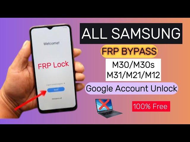 All Samsung FRP Bypass M30/M30s/M31/M21/M12 || Remove Google Account || Without PC