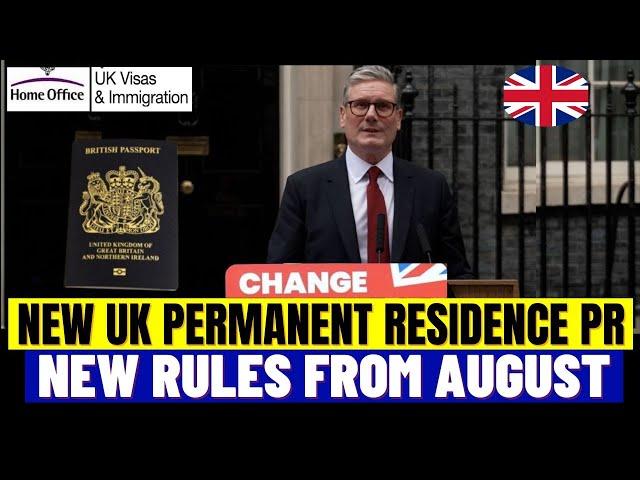 UK Permanent Residence (PR) Rules From August 2024: What's Changing in August 2024? UK PR New Rules