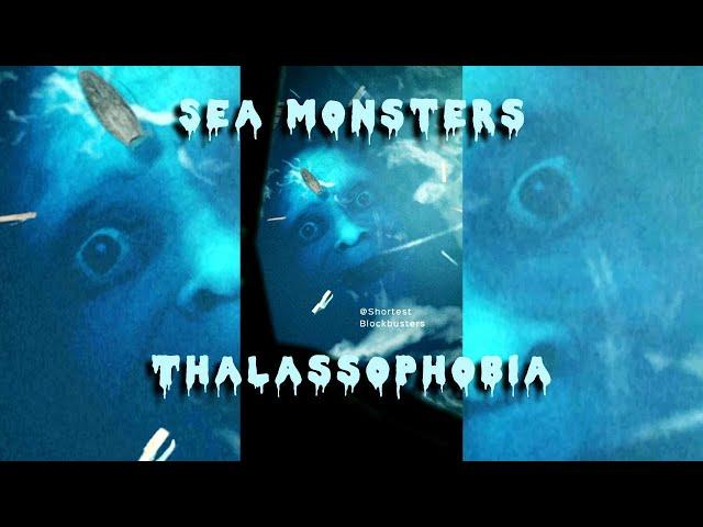 Thalassophobia Compilation | by Shortest Blockbusters