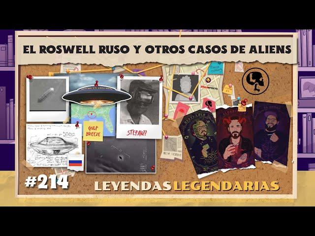 E214: El Roswell Ruso y otros casos de Aliens