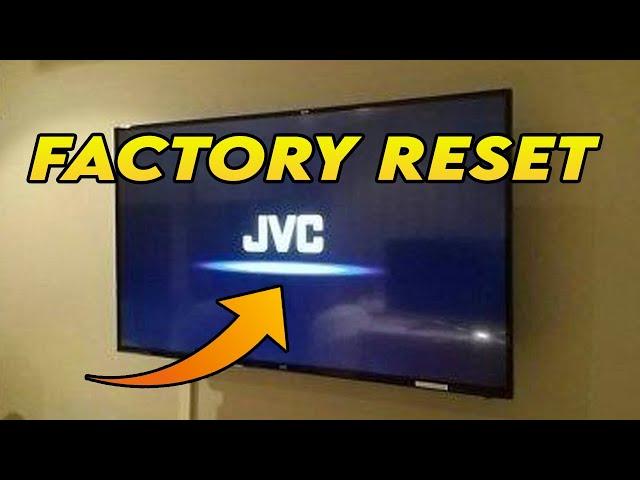 How to Factory Reset JVC TV to Restore to Factory Settings