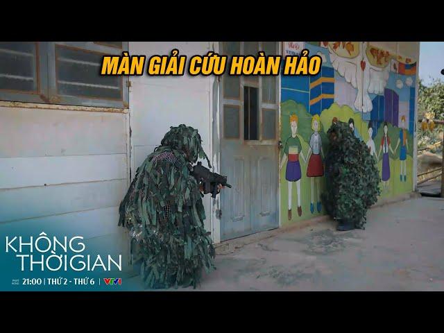 KHÔNG THỜI GIAN |  Nghẹt thở màn PHỤC KÍCH giải cứu CÔ GIÁO và TRẺ EM cùng bà con dân bản