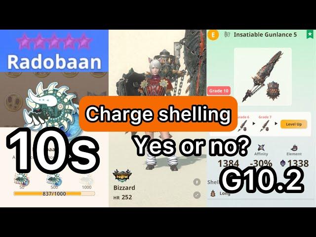 [MHN] Charged shelling? Gunlance Jho G10.2 vs Radobaan 10 star Monster hunter now