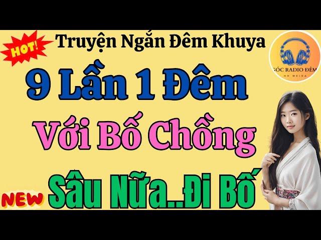 Truyện Ngắn Đêm Khuya Việt Nam Rất Hay: Tuổi 60 Ngoại Tình || Kể Chuyện Thầm Kín Đêm Khuya