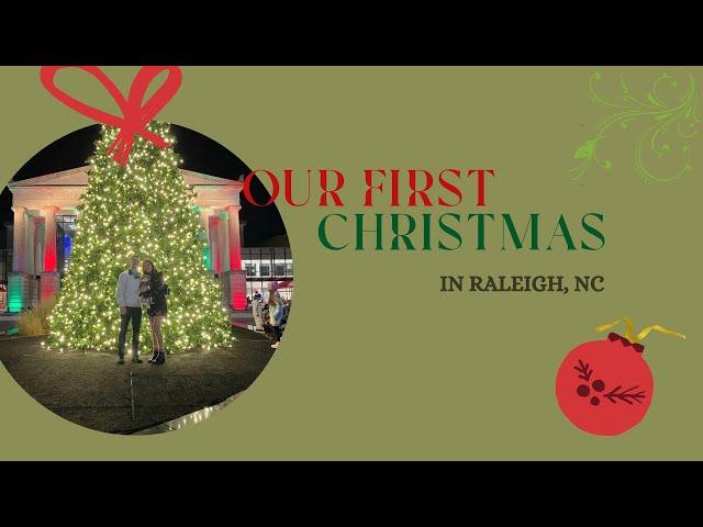 Our First Christmas in Raleigh, North Carolina