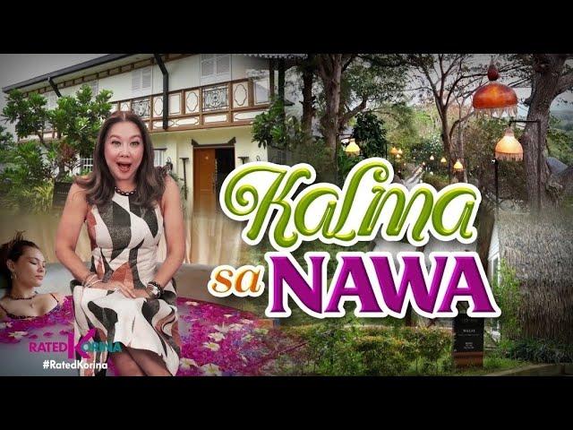 Kalma sa Nawa | RATED KORINA