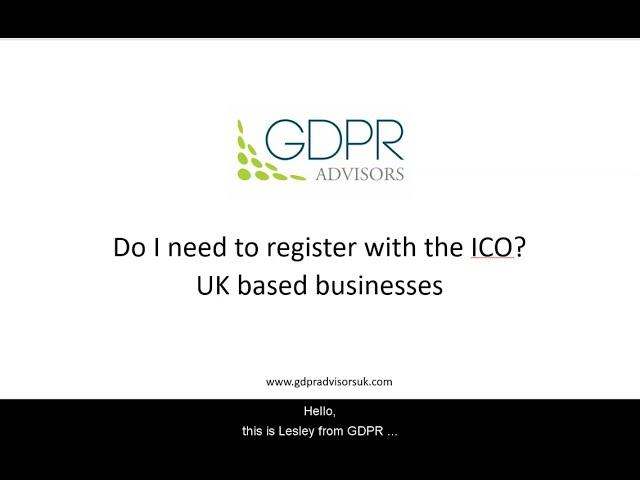 Do I need to Register with the Information Commissioners Office (ICO) - UK Based Businesses Only