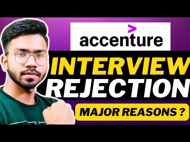 Accenture Interview Rejections  - Major Reasons | Why Accenture Rejects ?