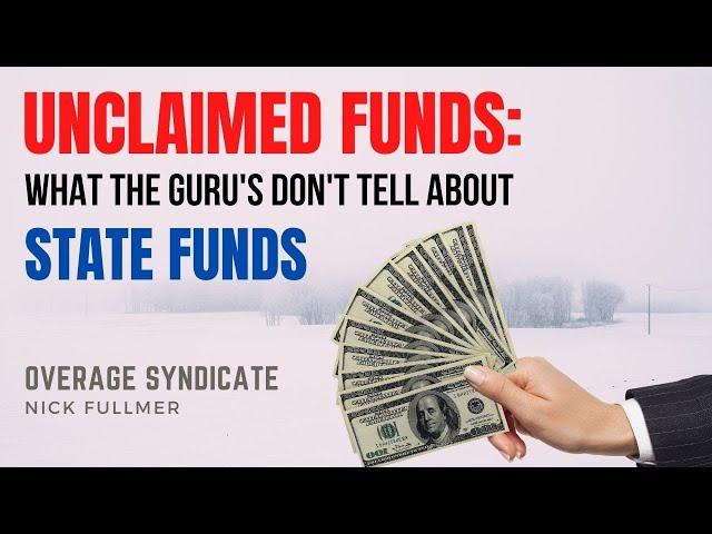 What About Unclaimed Funds? What The Guru's Don't Tell You About State Funds.