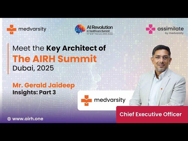 In Conversation with Mr. Gerald Jaideep, CEO of Medvarsity | AI Healthcare Summit, UAE - Part 3