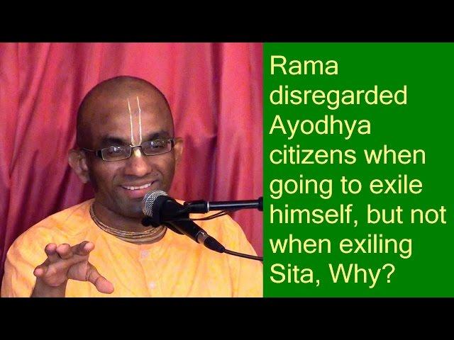 Rama disregarded Ayodhya citizens when going to exile himself, but not when exiling Sita, Why?