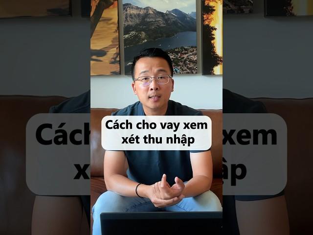 Cách cho vay xem xét thu nhập