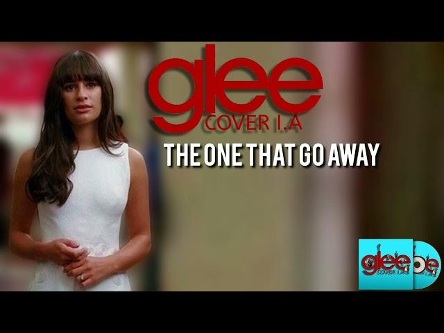 Glee- The One That Go Away (COVER I.A)