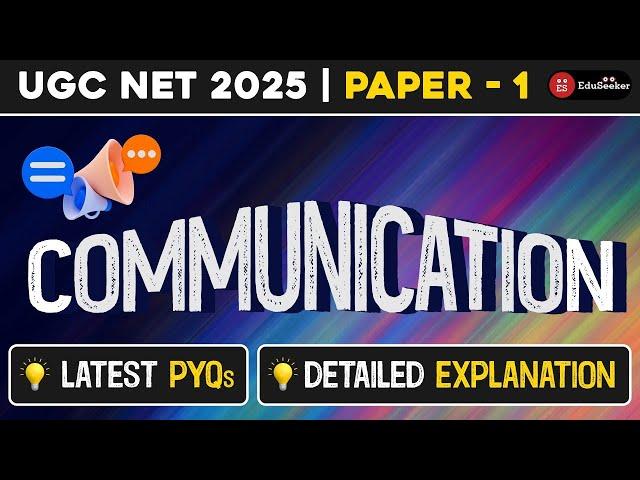 UGC NET 2025: Master Communication in Paper 1  | Latest PYQs + Full Explanation