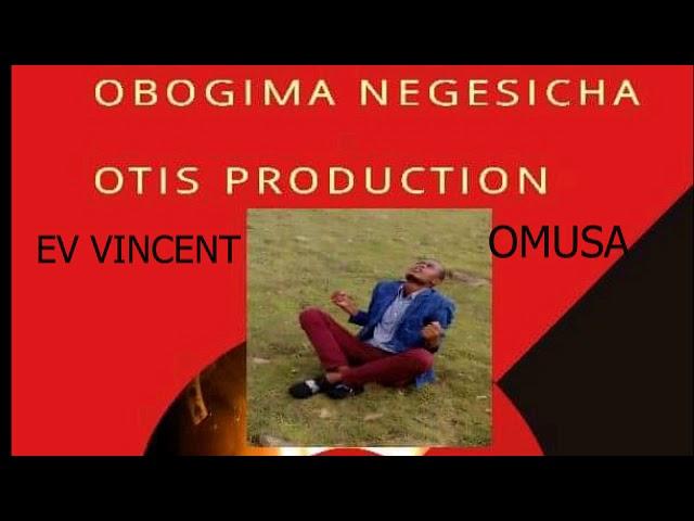 Obogima Negesicha by Ev.Vincent Omusa