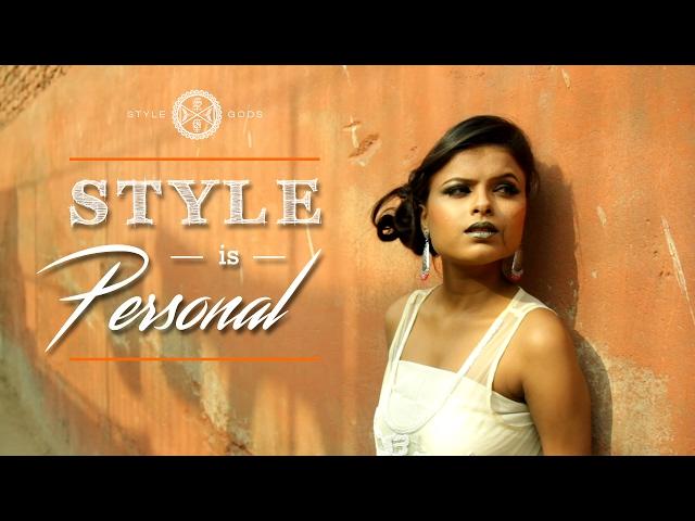 Style Is Personal | Style Gods