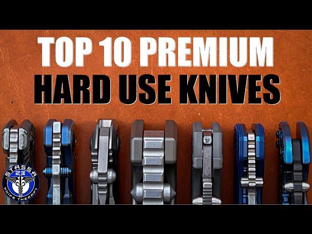 Top 10 Best Hard Use Overbuilt High End Folding Knives