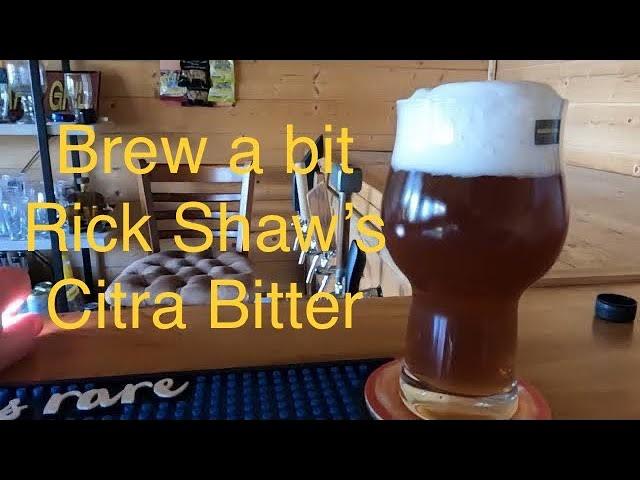 Brew a bit Rick Shaw Citra Bitter review